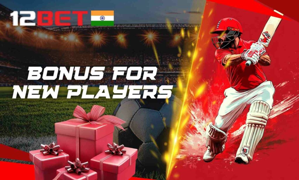 12bet India casino sign up bonus for new players