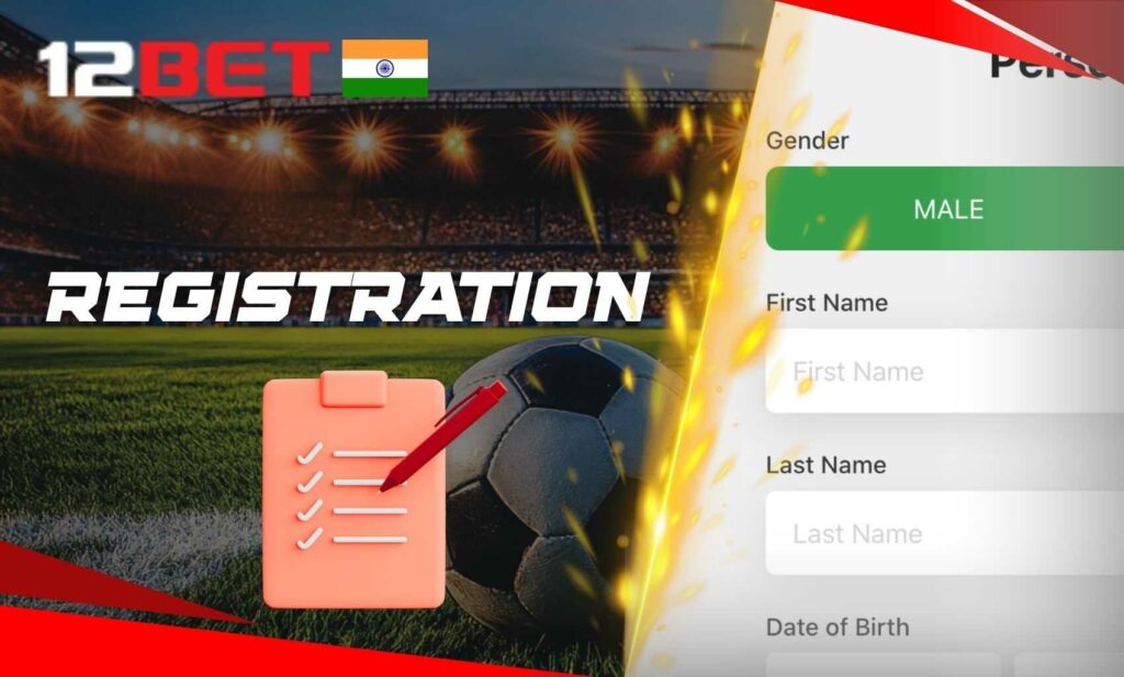 12bet India registration online step by step guide