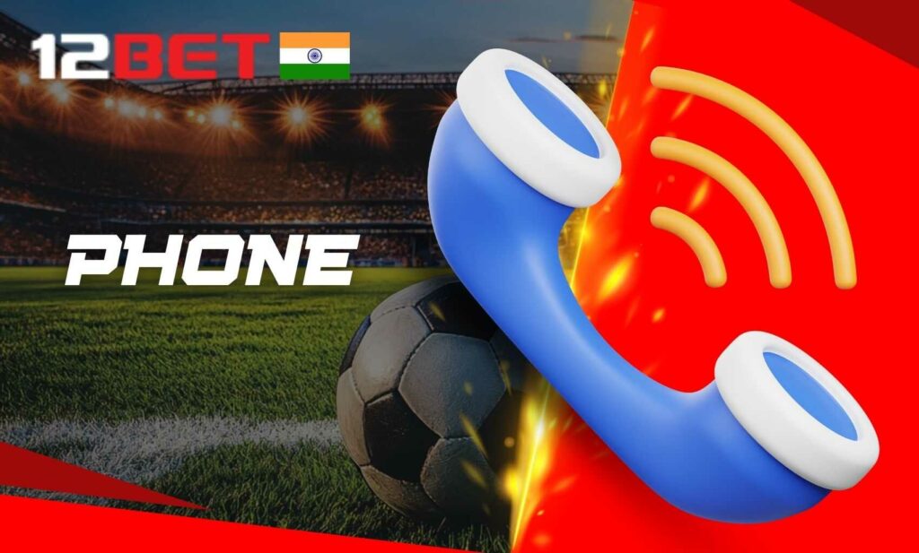 12bet India Phone support and callback service