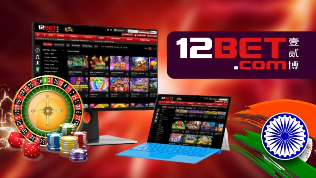 casino 12bet India detailed discussion