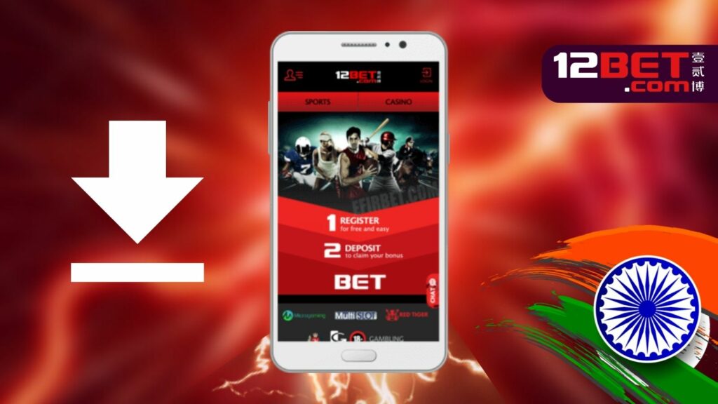 download 12bet India application on your device